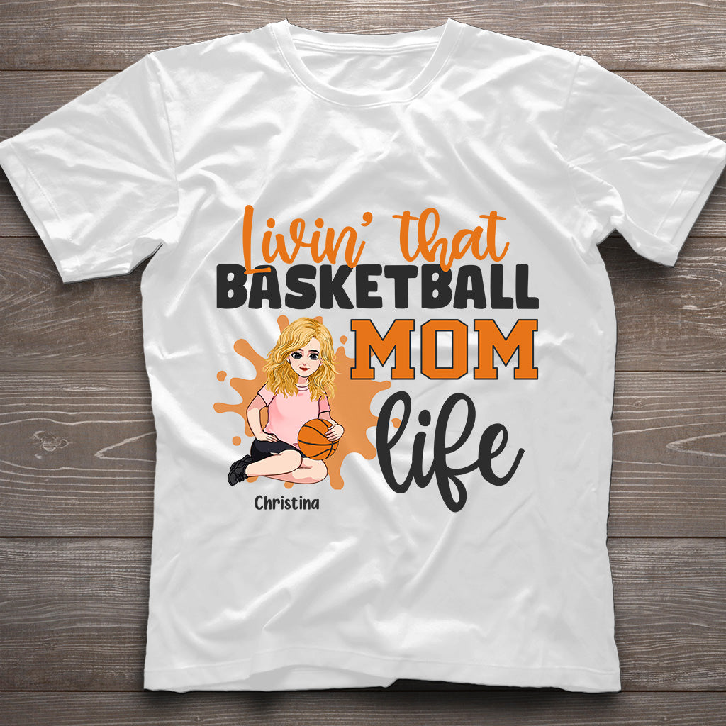 Living That Mom Life - Personalized Mother's Day Basketball T-shirt and Hoodie