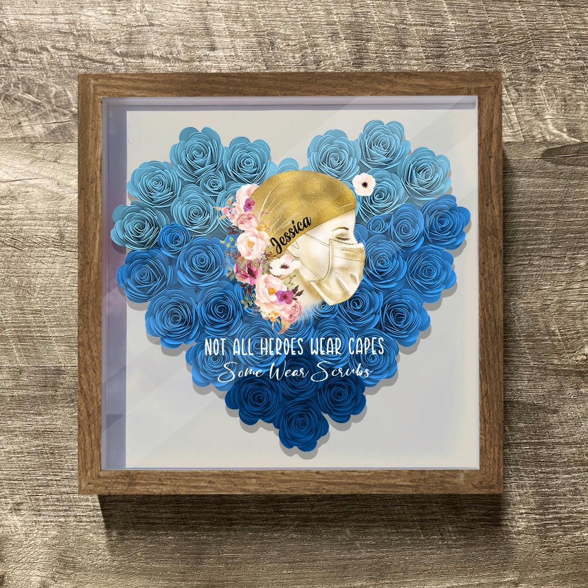 Not All Heroes Wear Capes - Personalized Nurse Flower Shadow Box