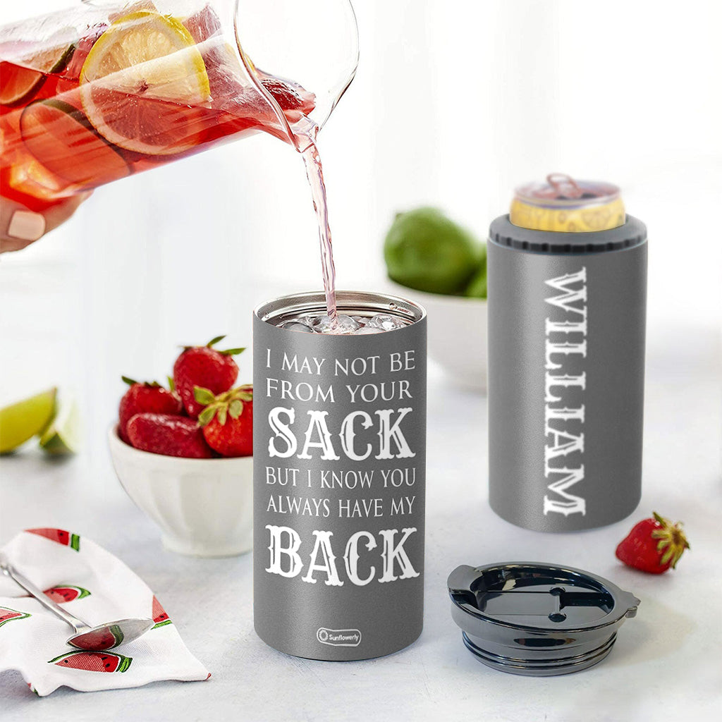 I May Not Be From Your Sack - Personalized Step Dad Can Cooler