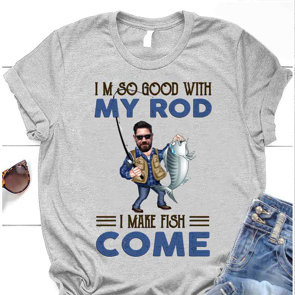 I'm So Good With My Rod - Personalized Fishing T-shirt and Hoodie