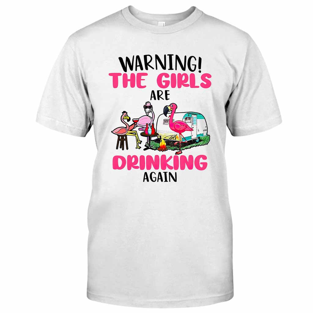 Warning The Girls Are Drinking Again - Camping T-shirt and Hoodie 112021