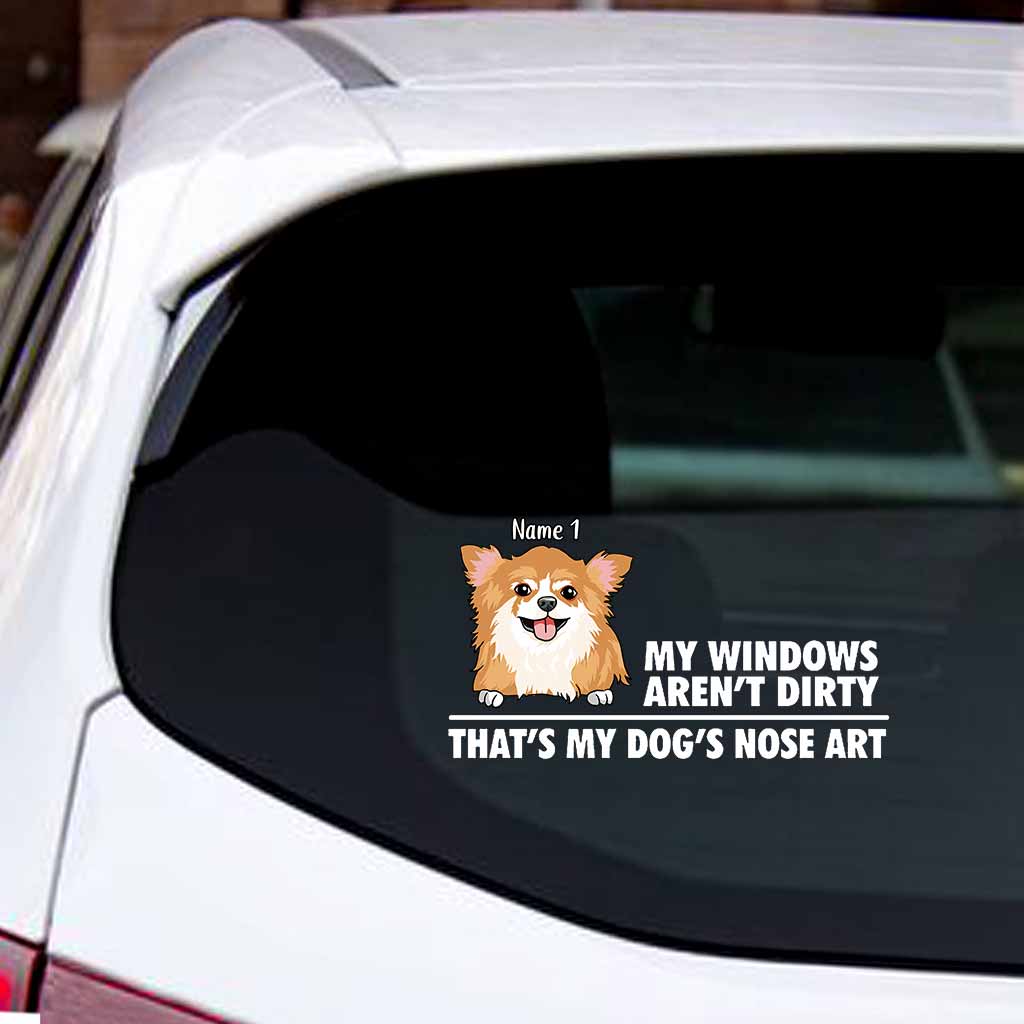 My Windows Aren't Dirty - Personalized Dog Decal Full