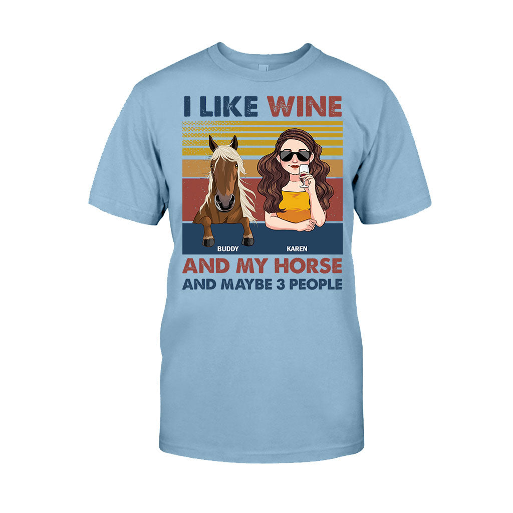 I Like Wine And My Horse - Personalized Horse T-shirt & Hoodie