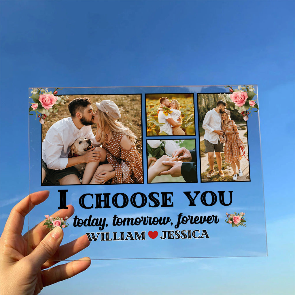 I Choose You - Personalized Couple Transparent Acrylic Plaque