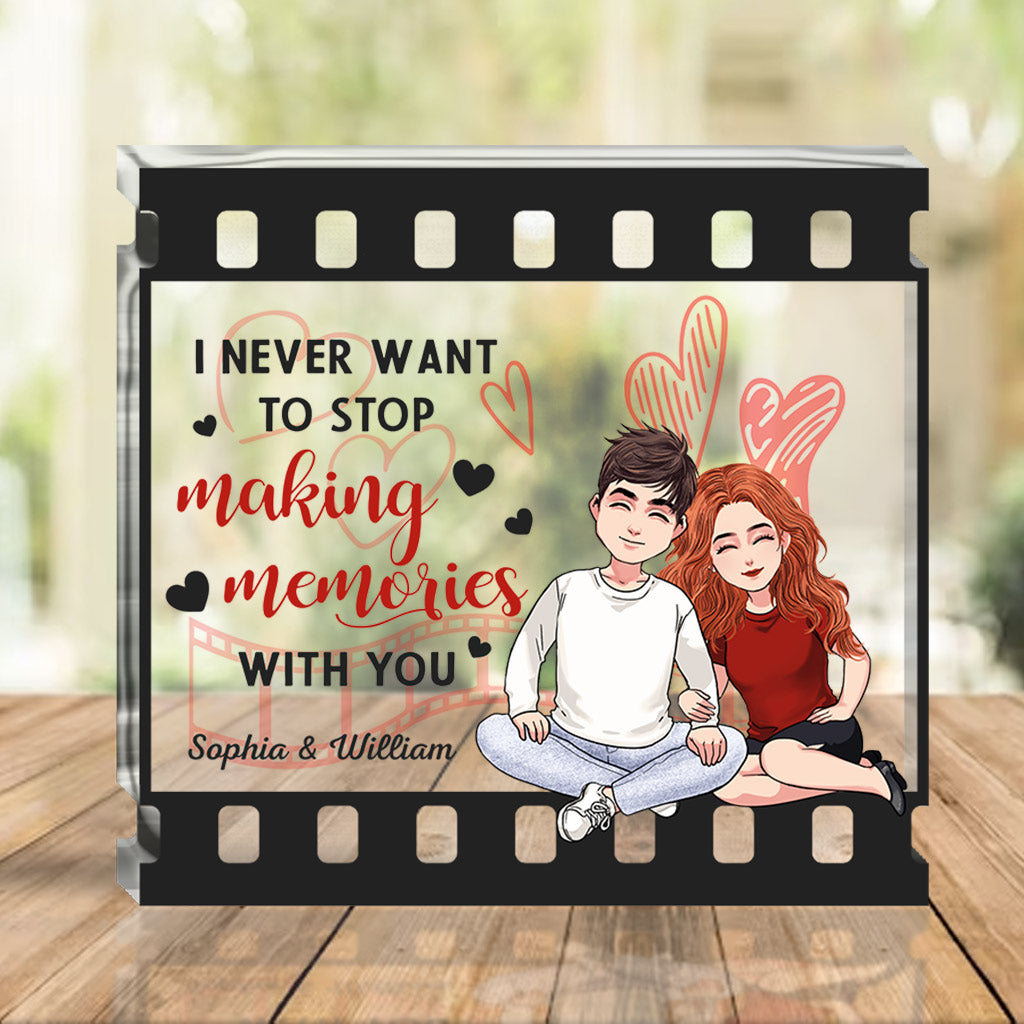 I Never Want To Stop Making Memories With You - Personalized Couple Custom Shaped Acrylic Plaque