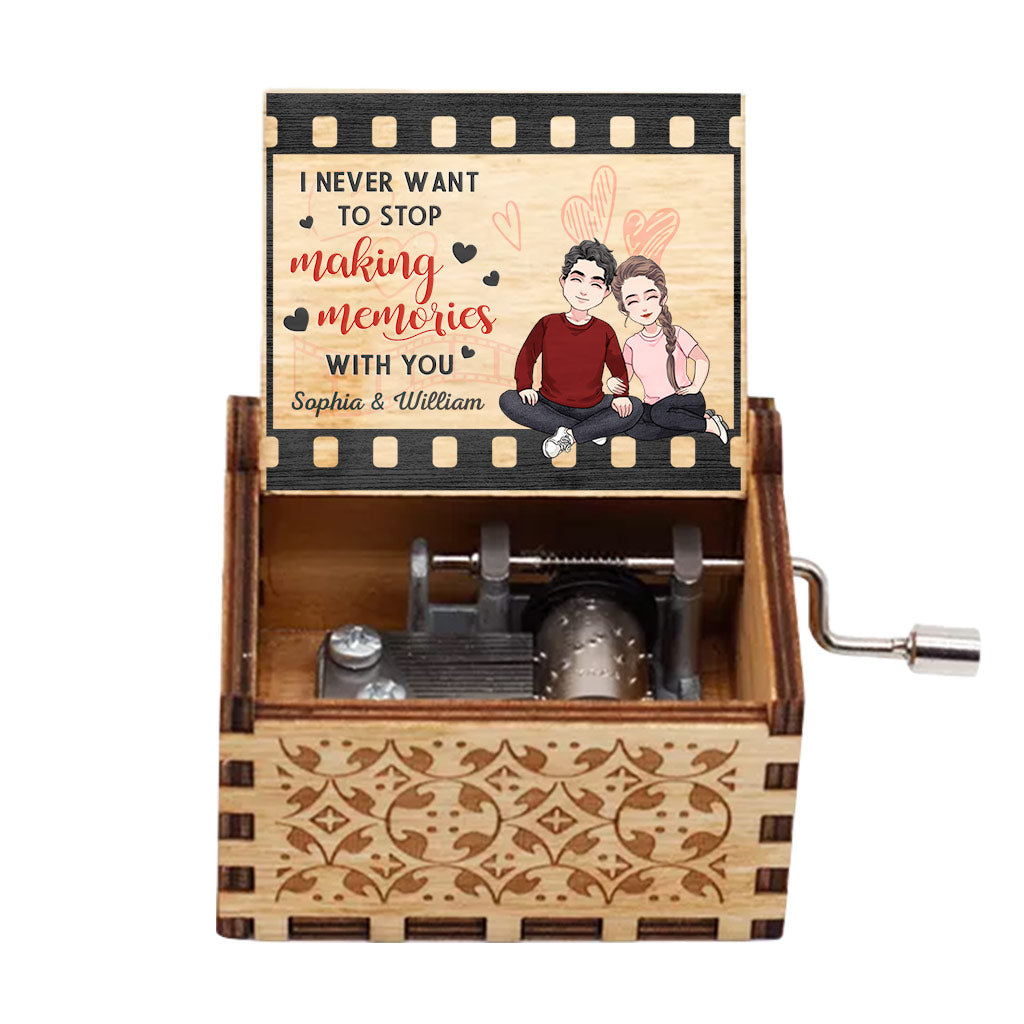 I Never Want To Stop Making Memories With You - Personalized Couple Hand Crank Music Box