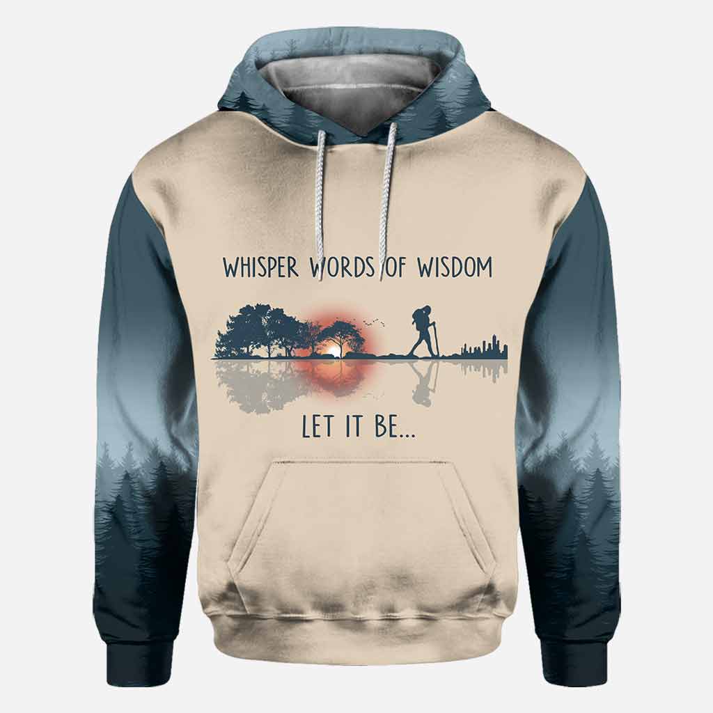 Whisper Words Of Wisdom - Hiking All Over T-shirt and Hoodie 112021