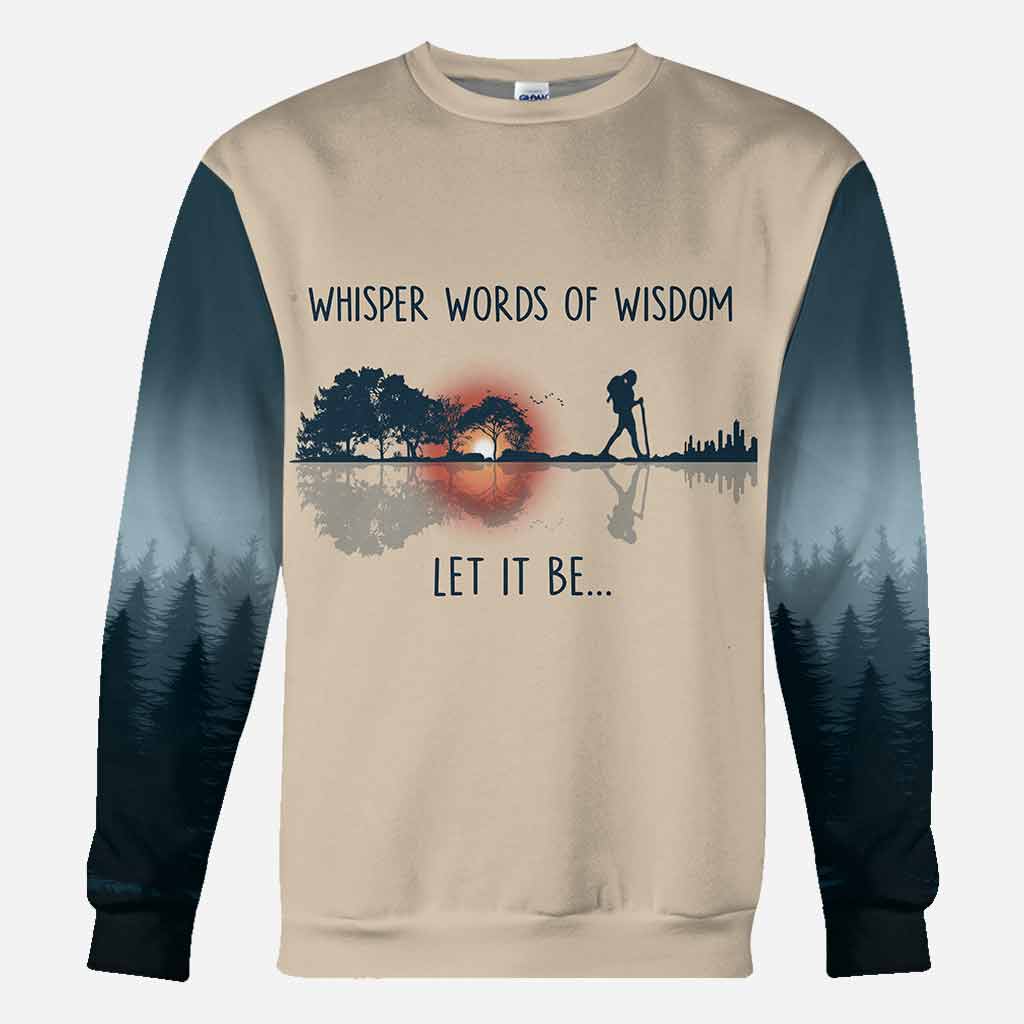 Whisper Words Of Wisdom - Hiking All Over T-shirt and Hoodie 112021