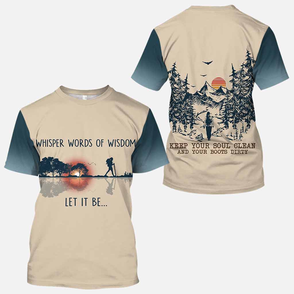 Whisper Words Of Wisdom - Hiking All Over T-shirt and Hoodie 112021