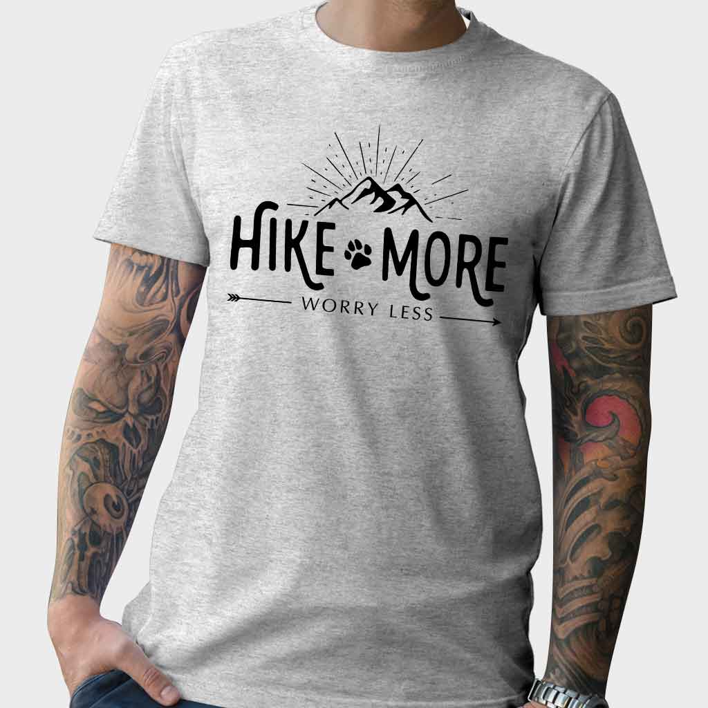 Hike More Worry Less - T-shirt and Hoodie 112021