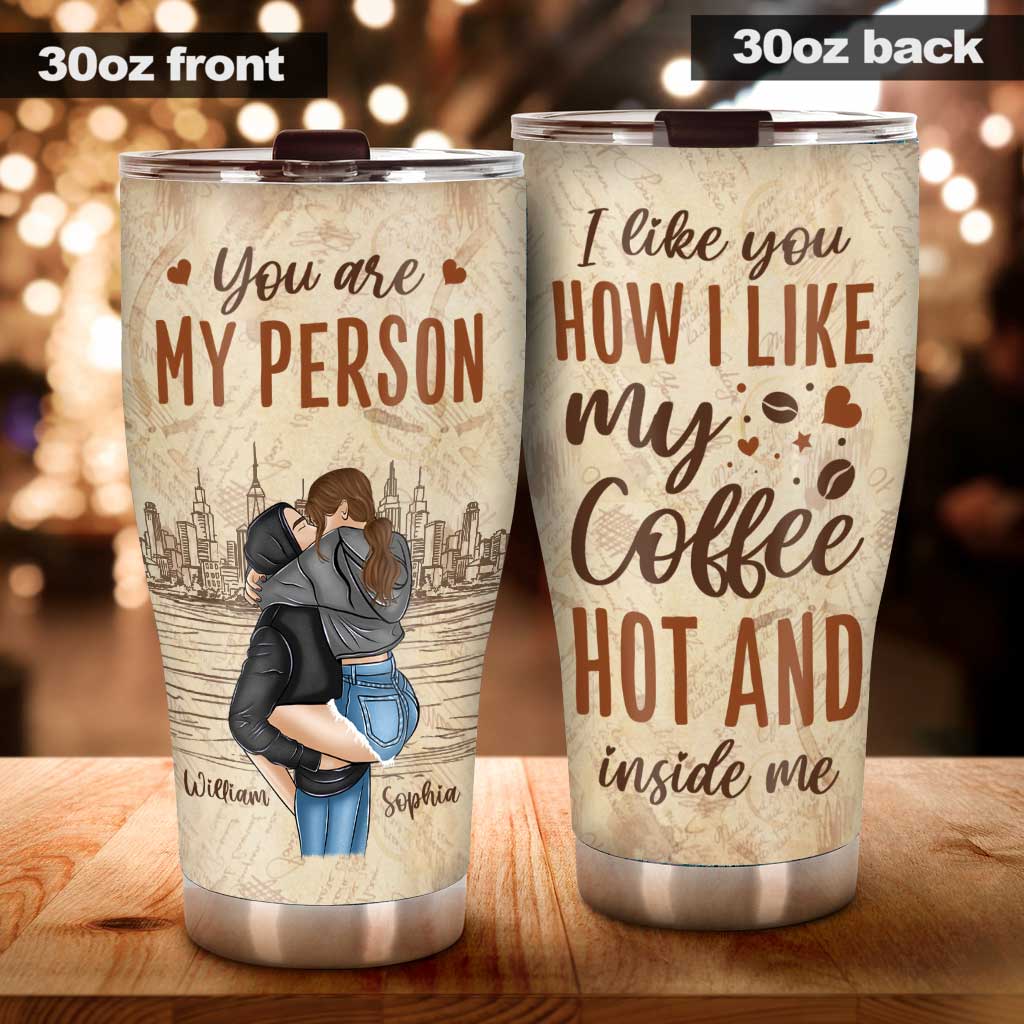 You Are My Person - Personalized Couple Tumbler