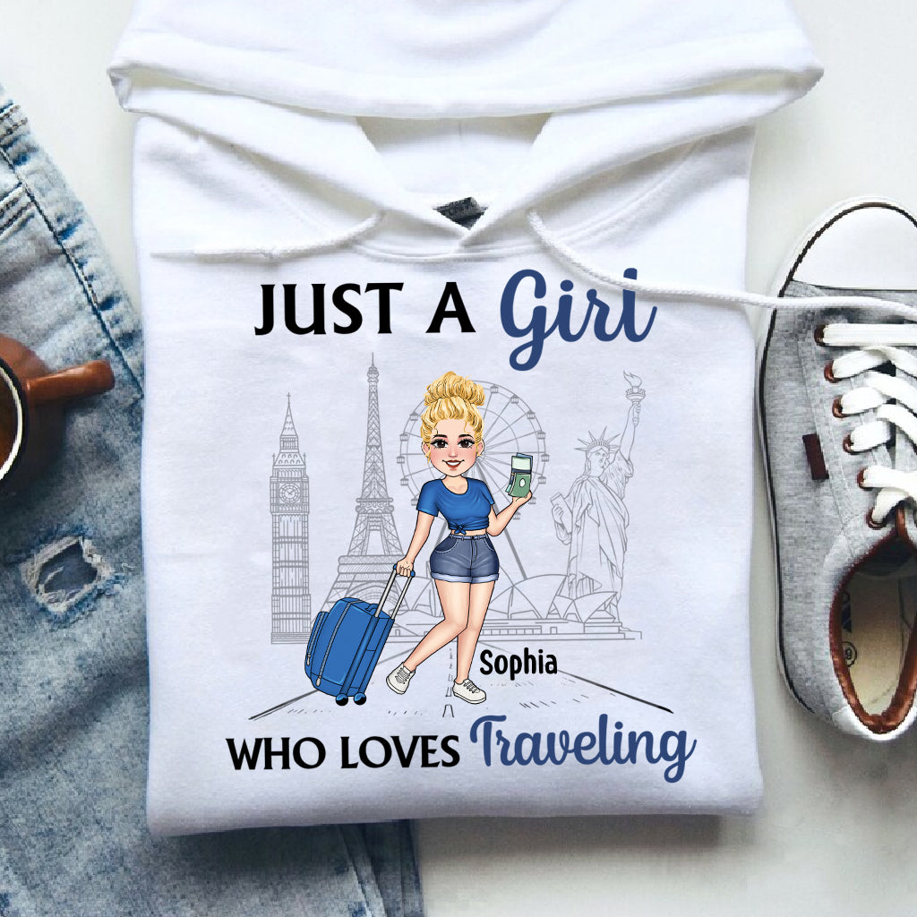 Just A Girl Who Loves Traveling - Personalized Travelling T-shirt & Hoodie