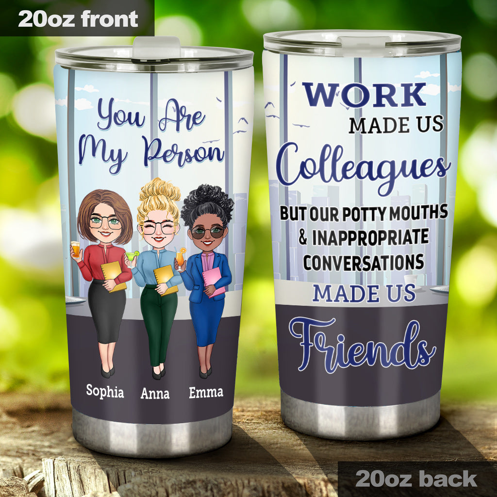 You Are My Person - Personalized Colleague Tumbler