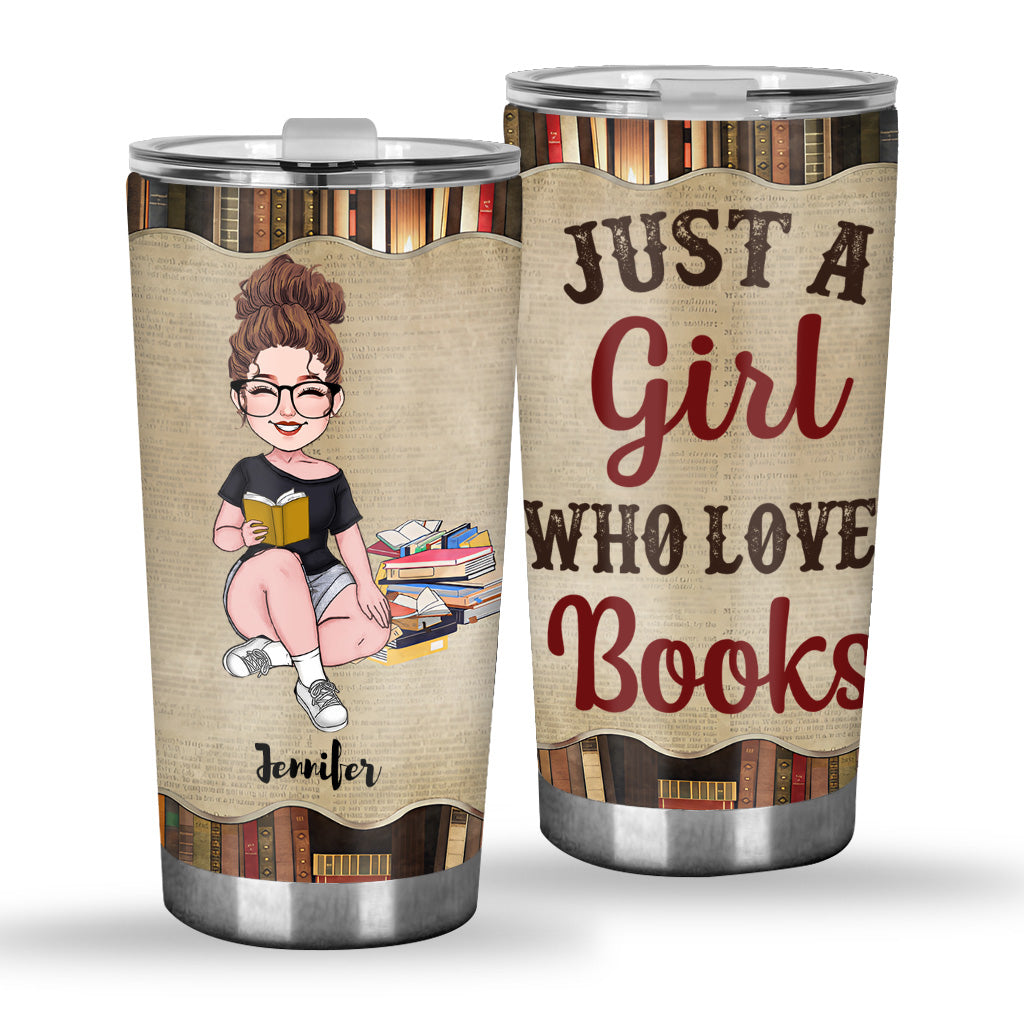 Just A Girl Who Loves Book - Personalized Book Tumbler