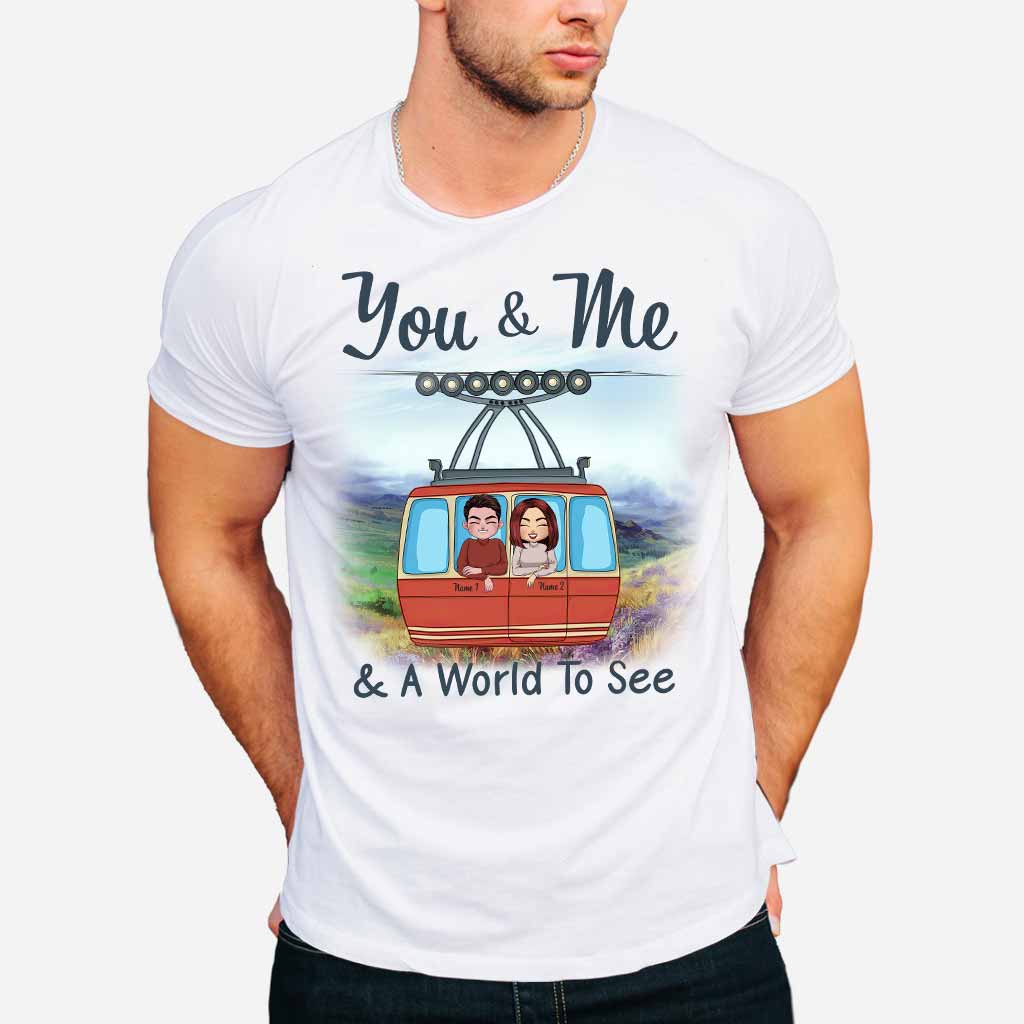 You & Me And A World To See - Personalized Travelling T-shirt and Hoodie