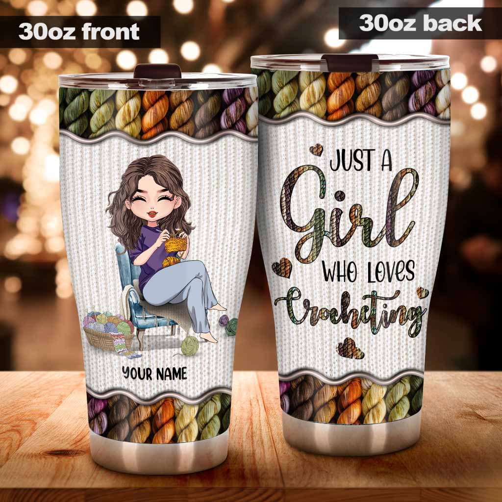 Just A Girl Who Loves Crocheting - Personalized Crocheting Tumbler