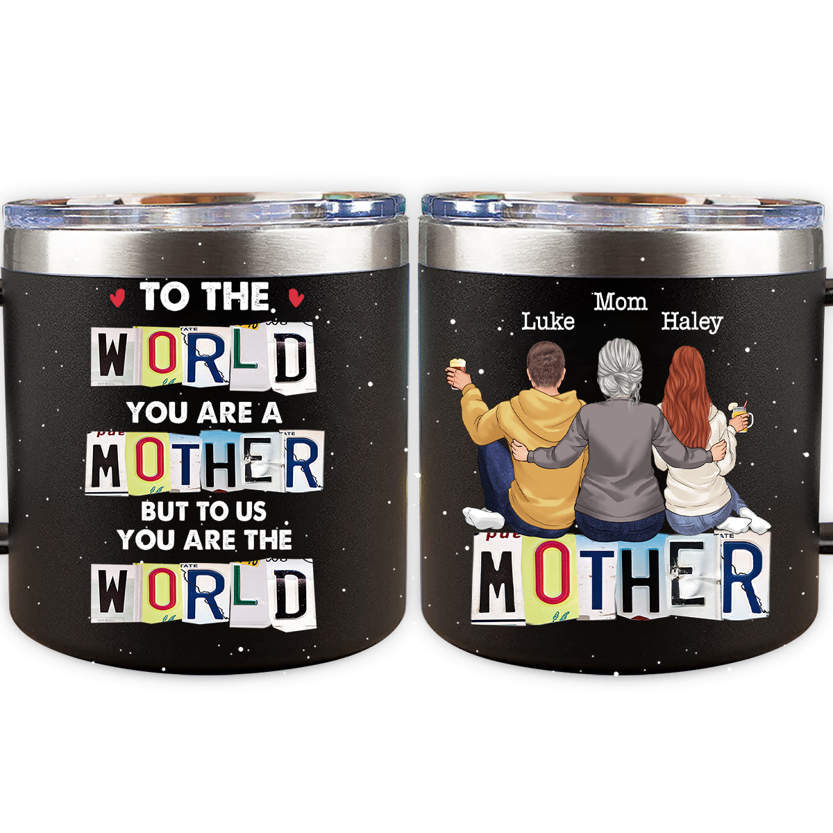 To Me You Are The World - Personalized Mother's Day Father’s Day Insulated Coffee Mug Travel Tumbler