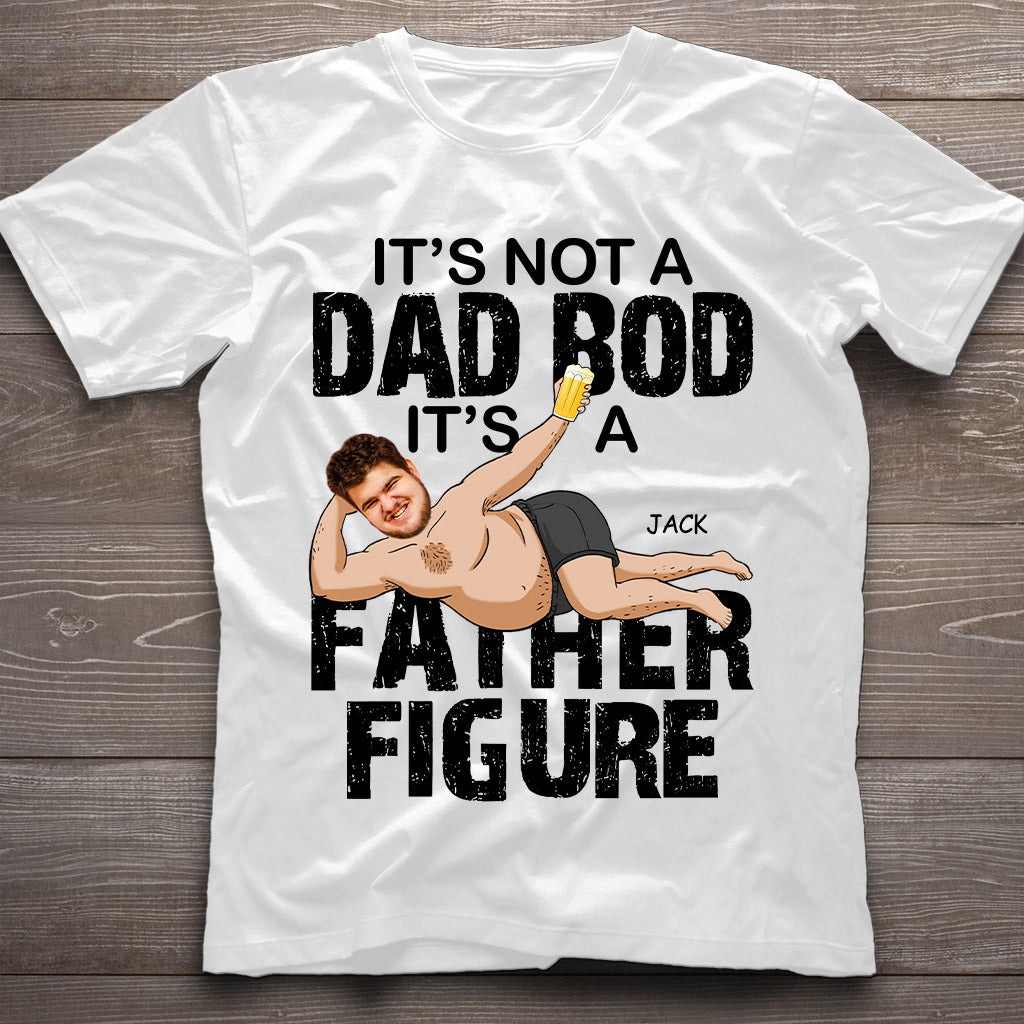 It's Not A Dad Bod - Personalized Father's Day Father T-shirt and Hoodie