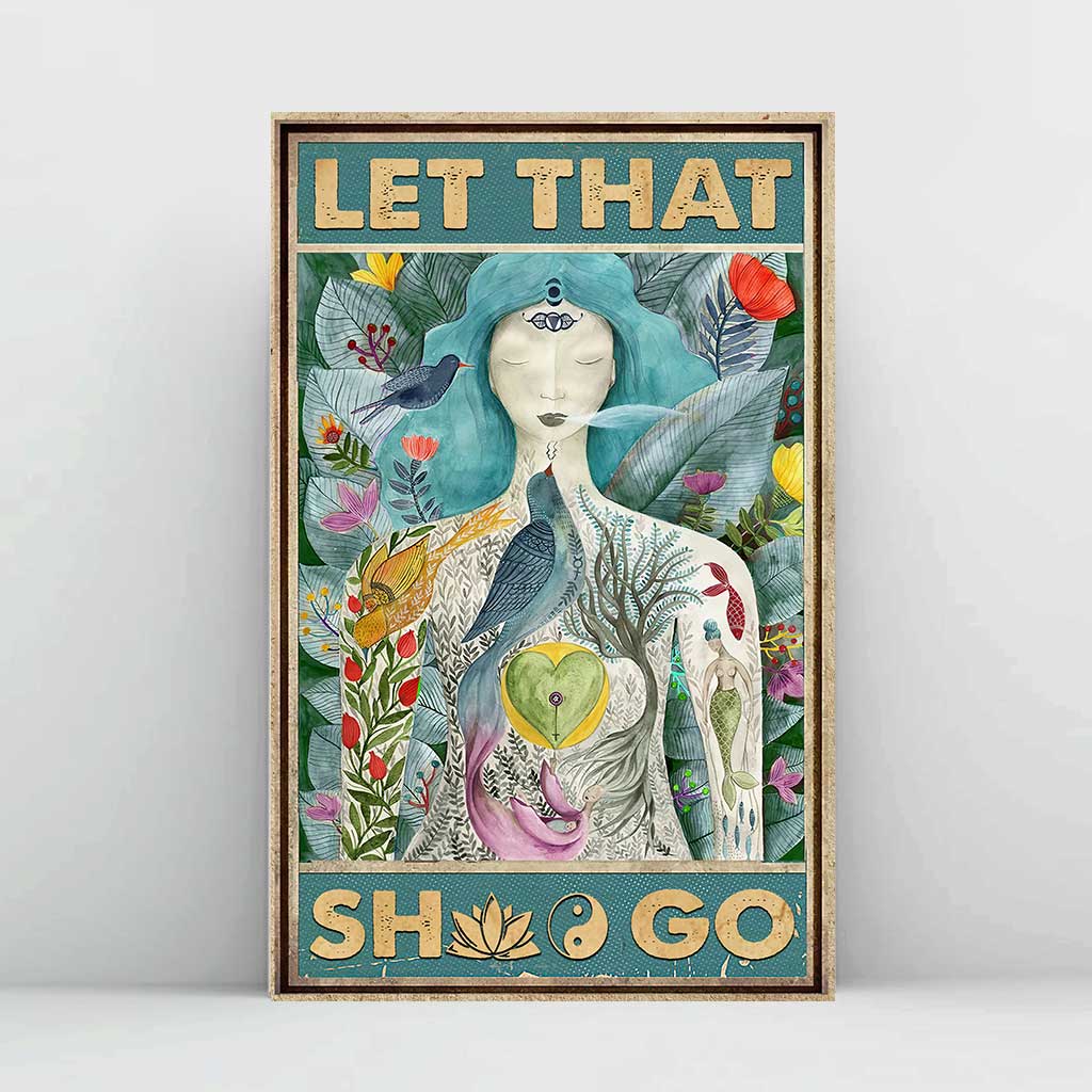 Let That Sht Go - Yoga Canvas And Poster