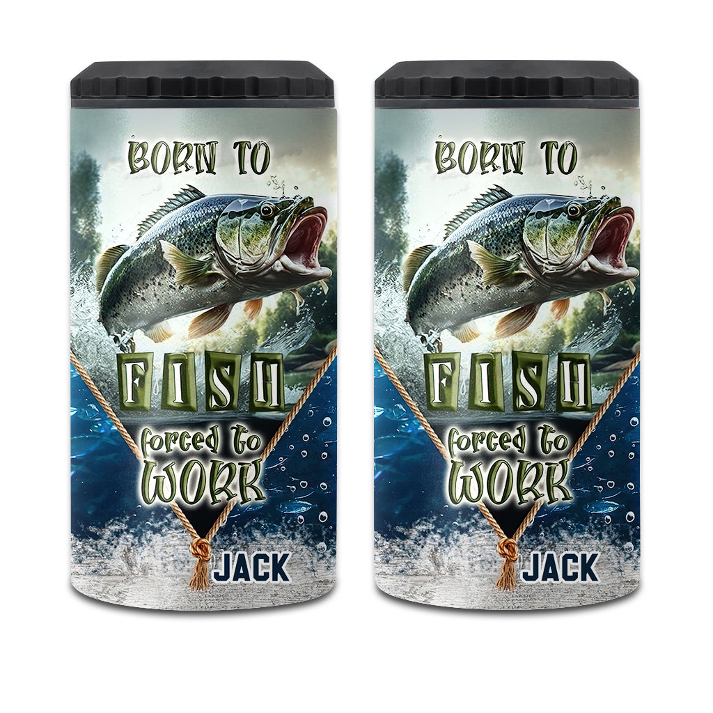 Born To Fish Forced To Work - Personalized Fishing Can Cooler