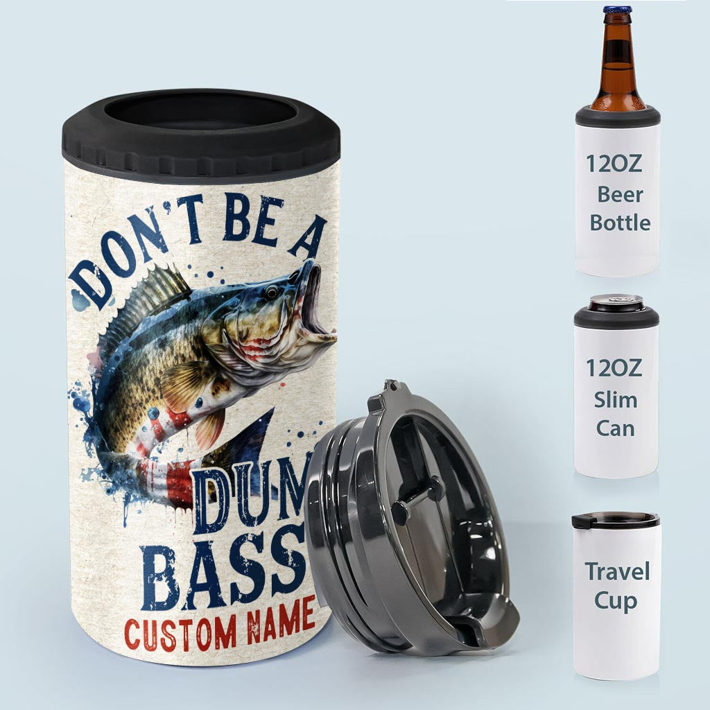 Be A Bad Bass - Personalized Fishing Can Cooler