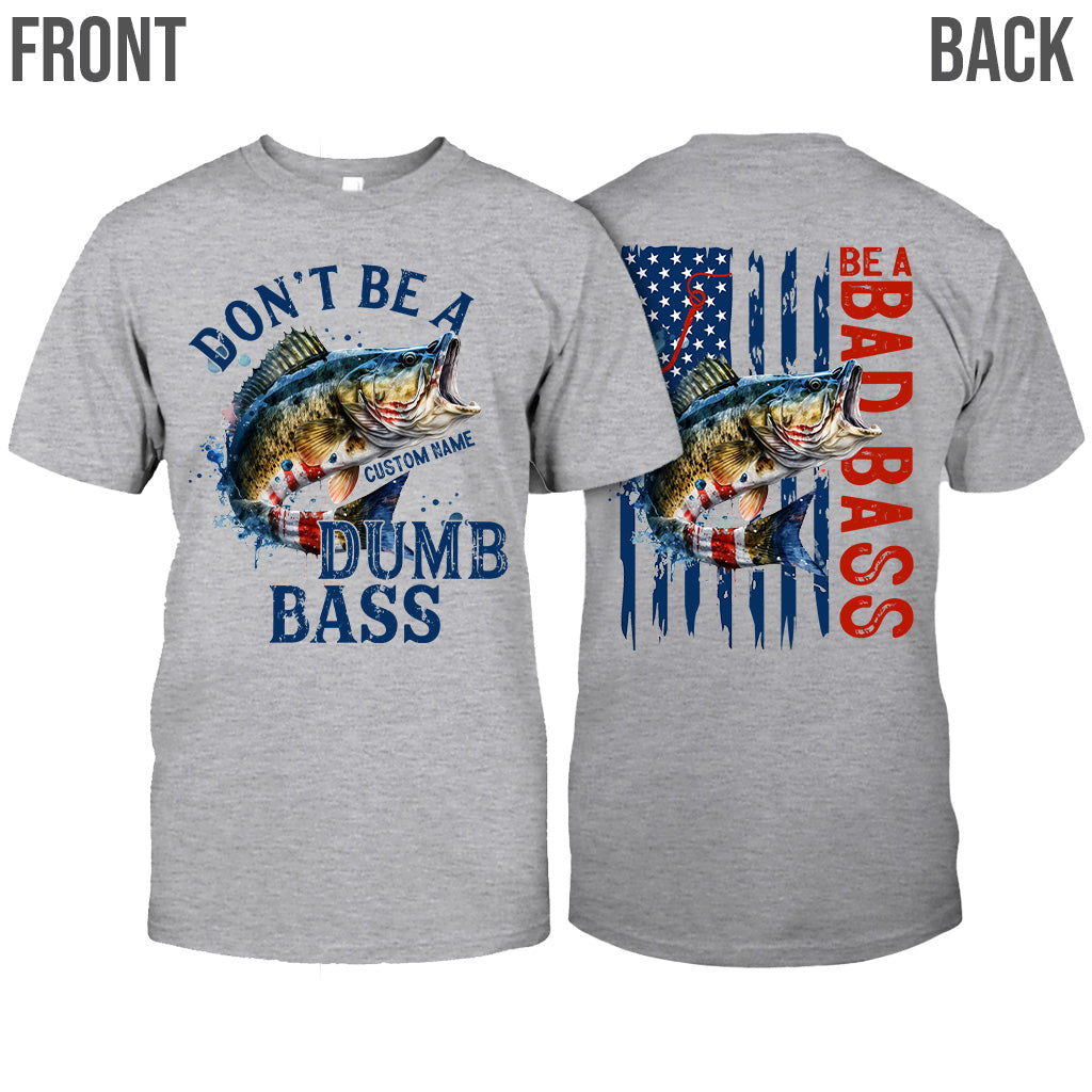 Be A Bad Bass - Personalized Fishing T-shirt and Hoodie