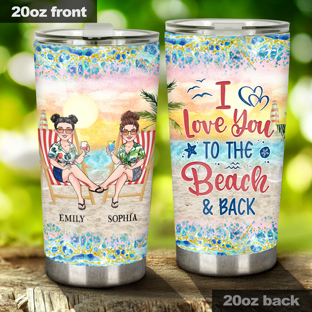 I Love You To The Beach And Back - Personalized Sea Lover Tumbler