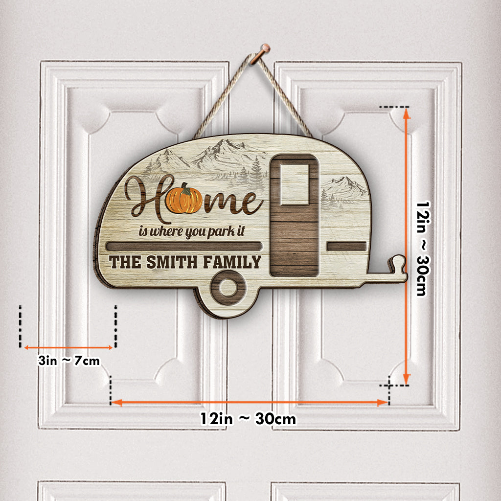 Home Is Where You Park It - Personalized Camping Interchangeable Wood Sign