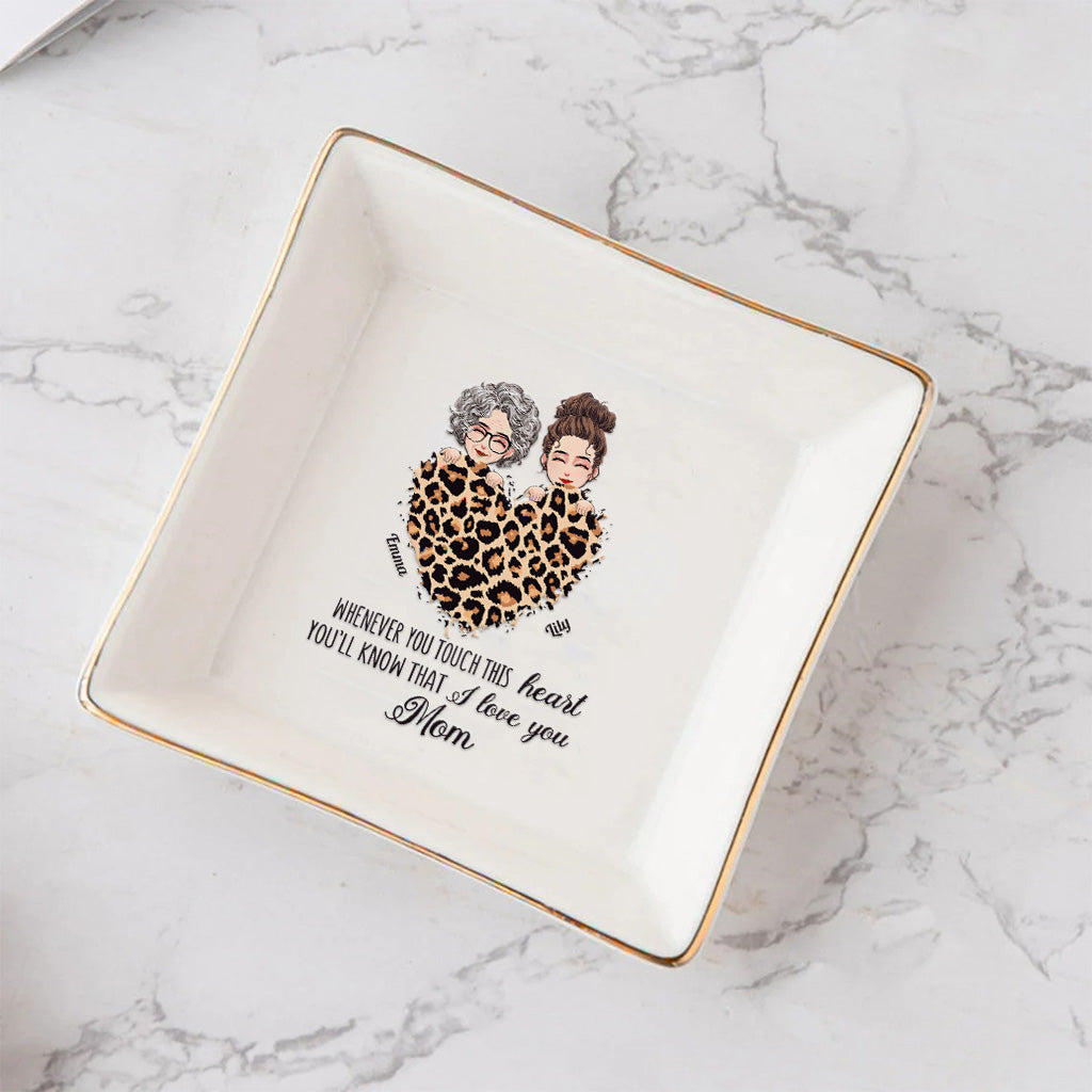 Whenever You Touch This Heart - Personalized Mother's Day Mother Jewelry Dish