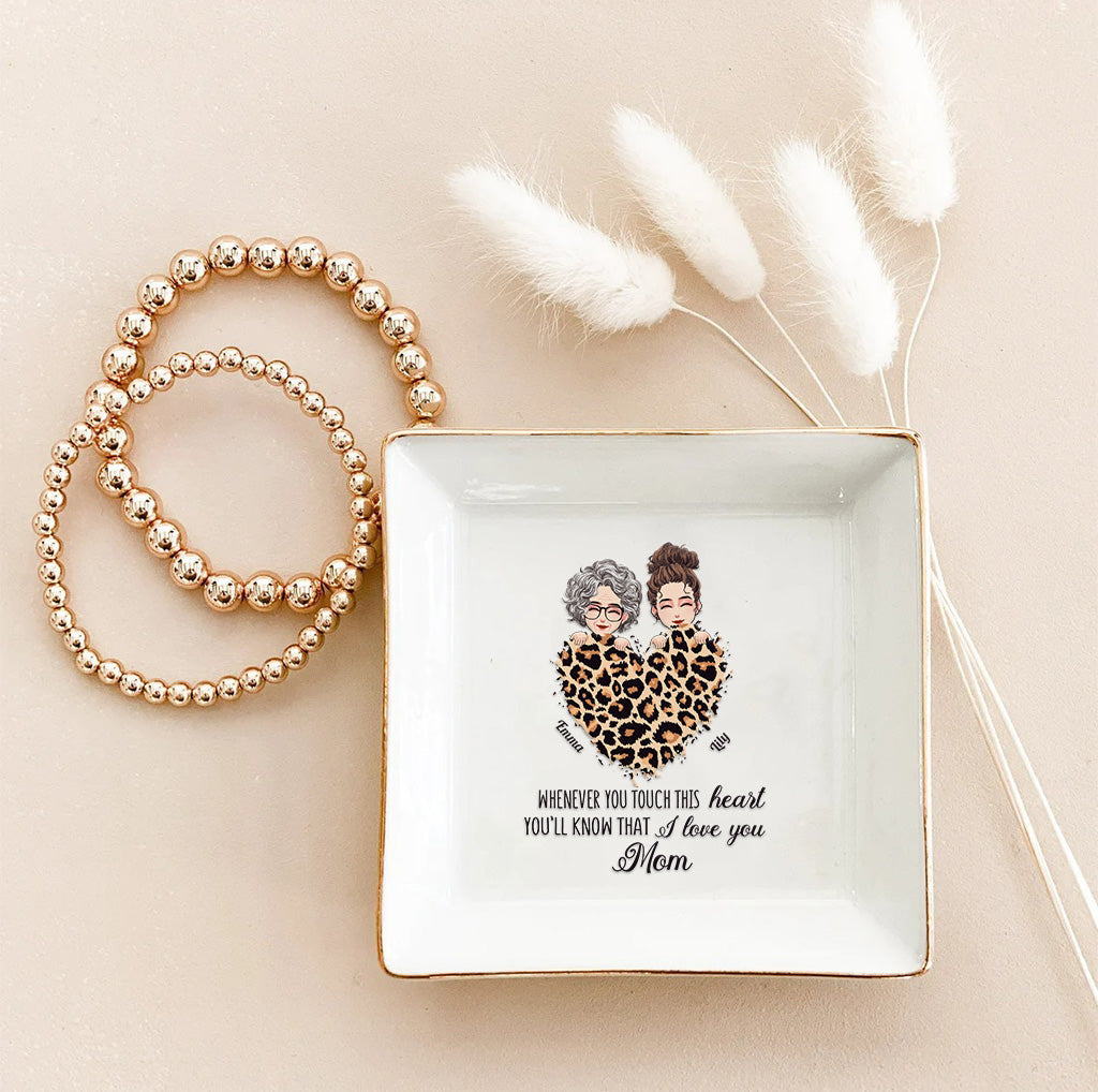 Whenever You Touch This Heart - Personalized Mother's Day Mother Jewelry Dish