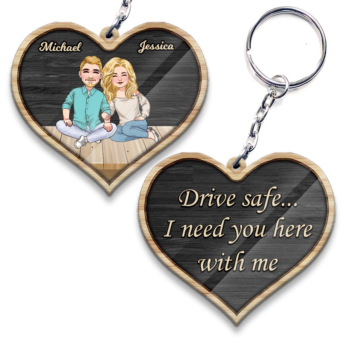 Drive Safe I Need You - Personalized Couple Keychain (Printed On Both Sides)