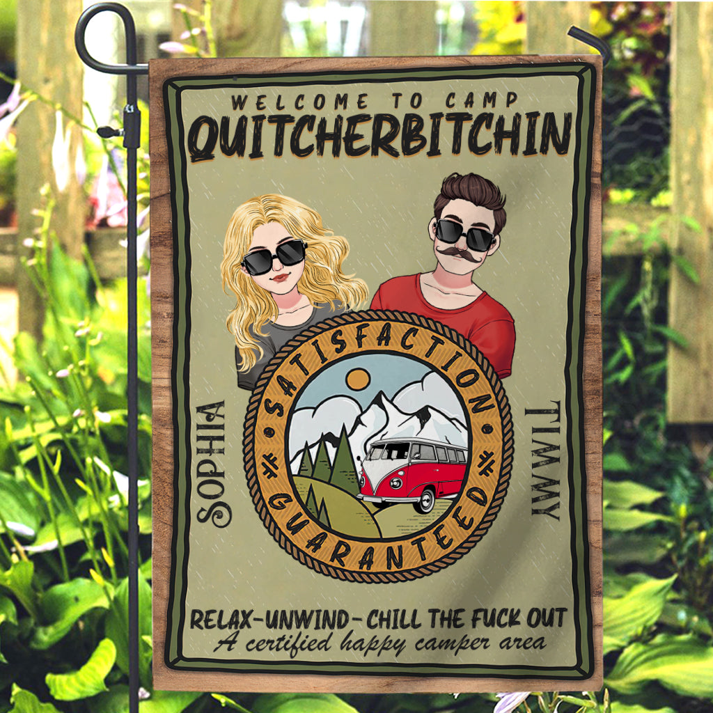 Welcome To Camp Quitcherbitchin - Personalized Camping Garden Flag