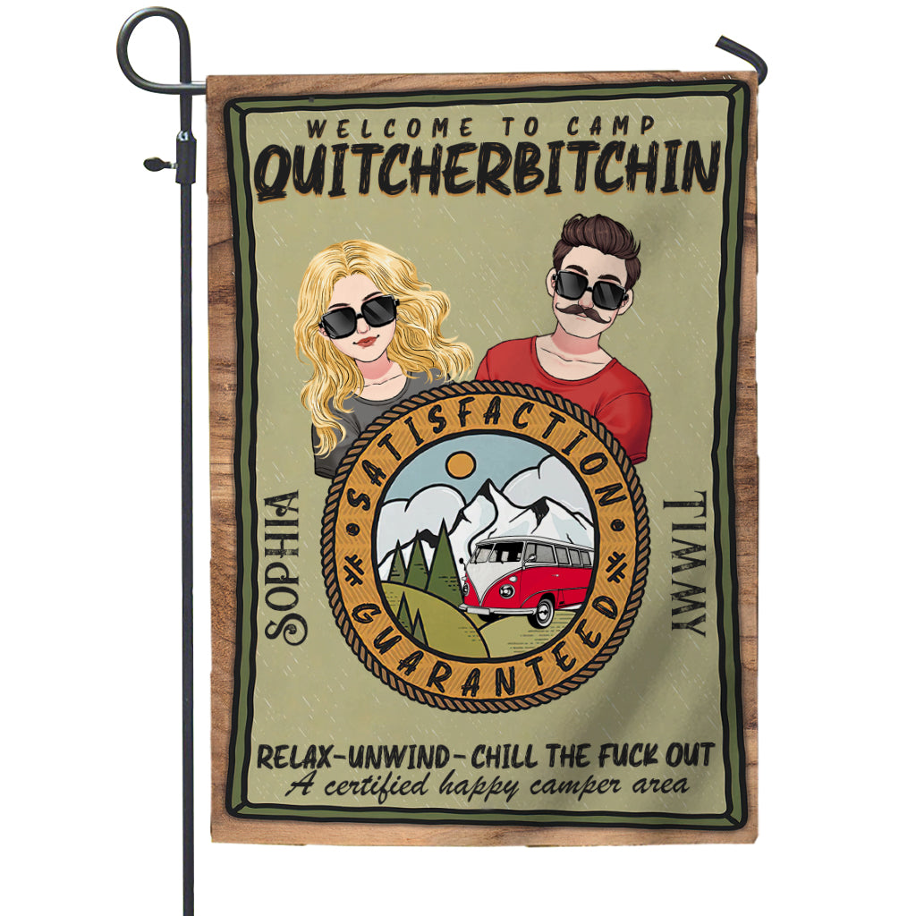 Welcome To Camp Quitcherbitchin - Personalized Camping Garden Flag