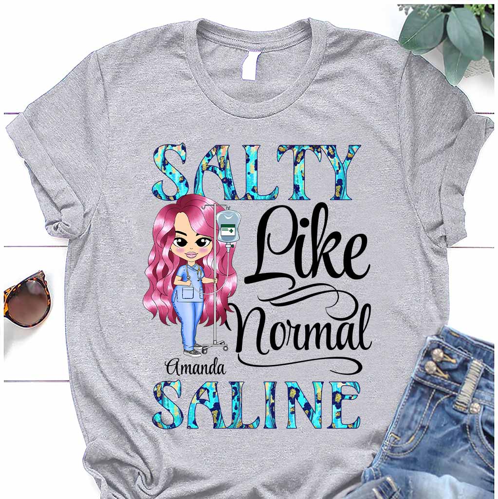 Salty Saline - Nurse Personalized T-shirt And Hoodie