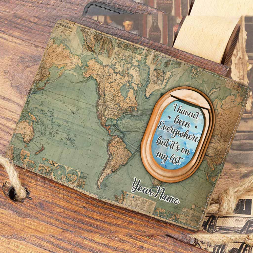 I Haven't Been Everywhere But It's On My List - Personalized Travelling Passport Holder