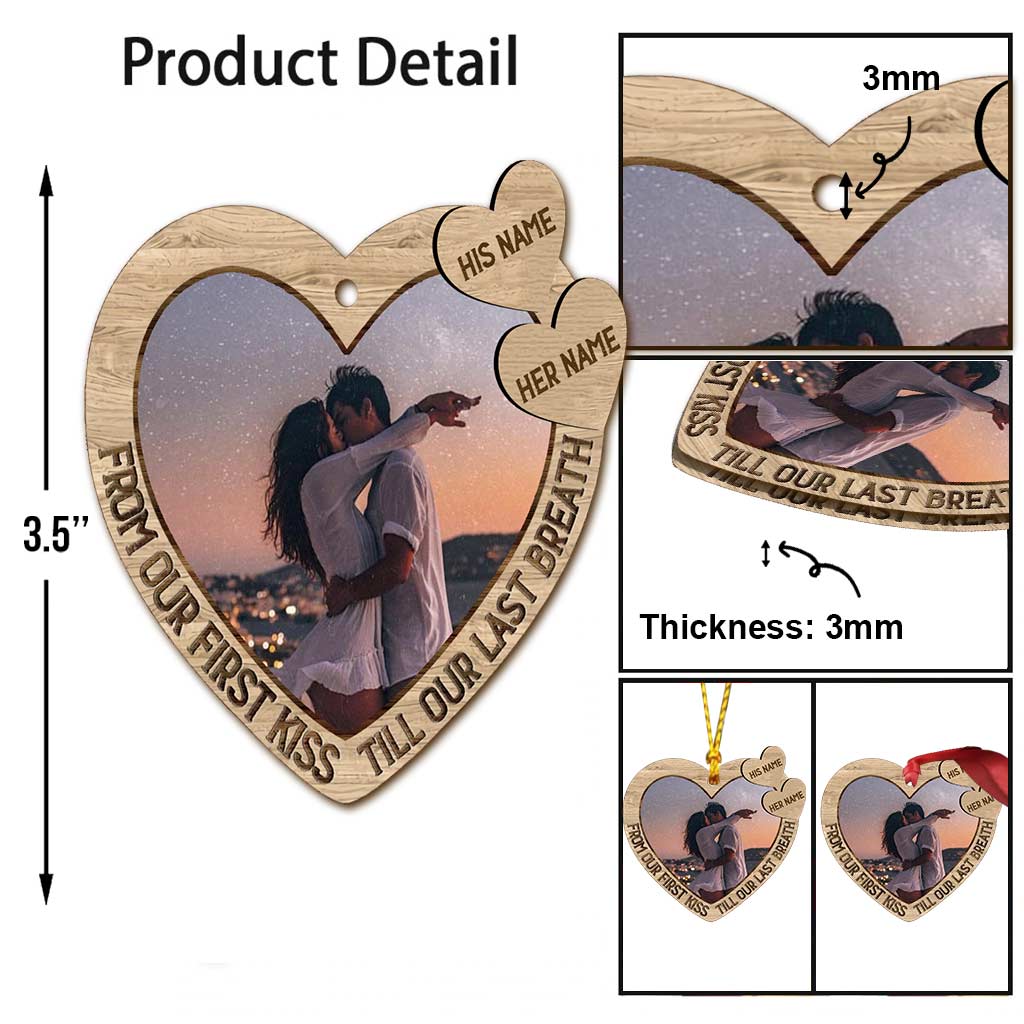 From Our First Kiss TIll Our Last Breath - Personalized Christmas Couple Ornament (Printed On Both Sides)