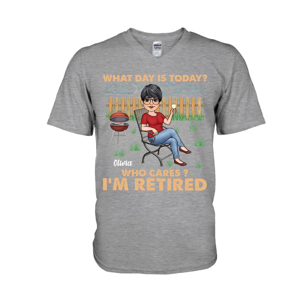 What Day Is Today Who Cares - Personalized Retired T-shirt & Hoodie