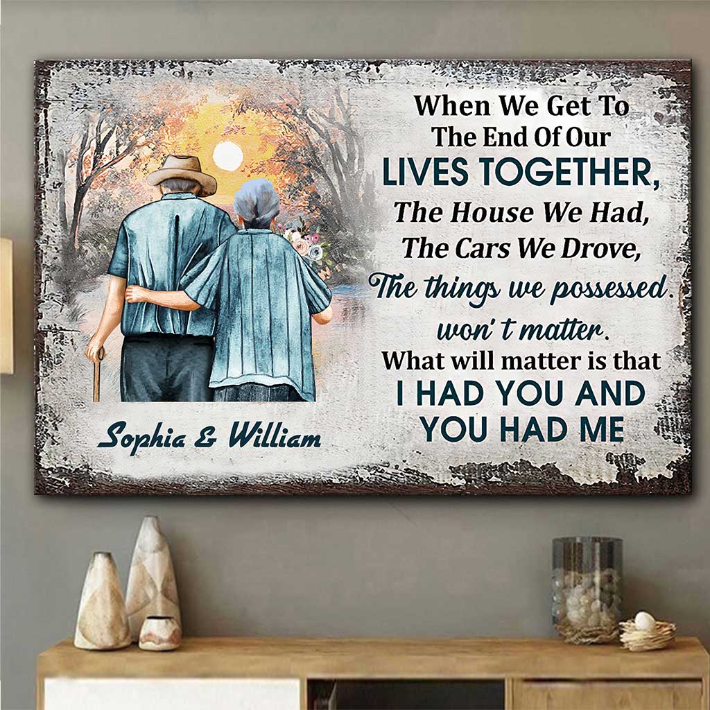 I Had You And You Had Me - Personalized Couple Canvas And Poster