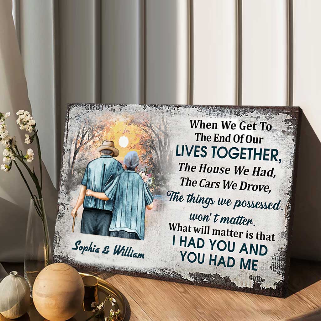 I Had You And You Had Me - Personalized Couple Canvas And Poster