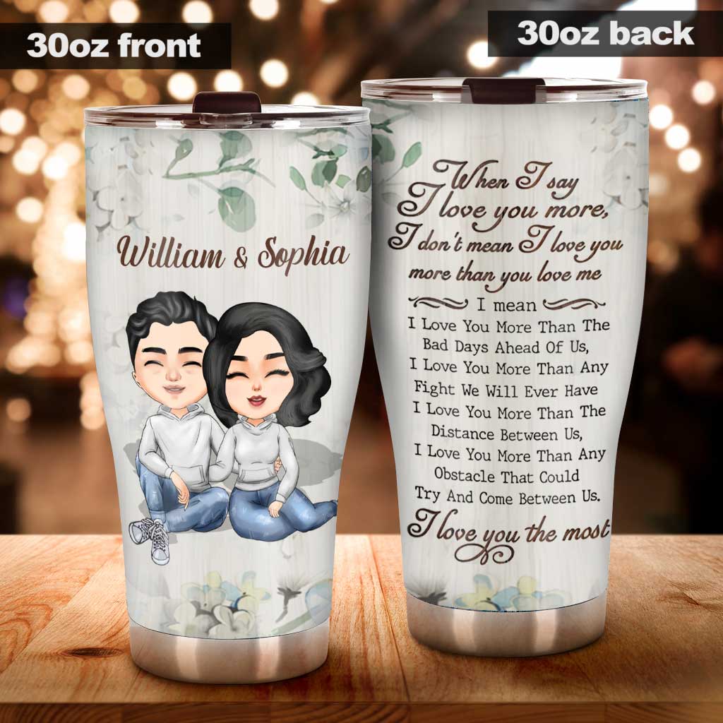 Love You More - Personalized Couple Tumbler