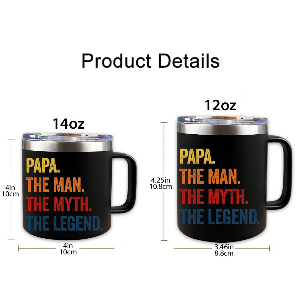 The Man The Myth The Legend - Personalized Father's Day Father Insulated Coffee Mug Travel Tumbler