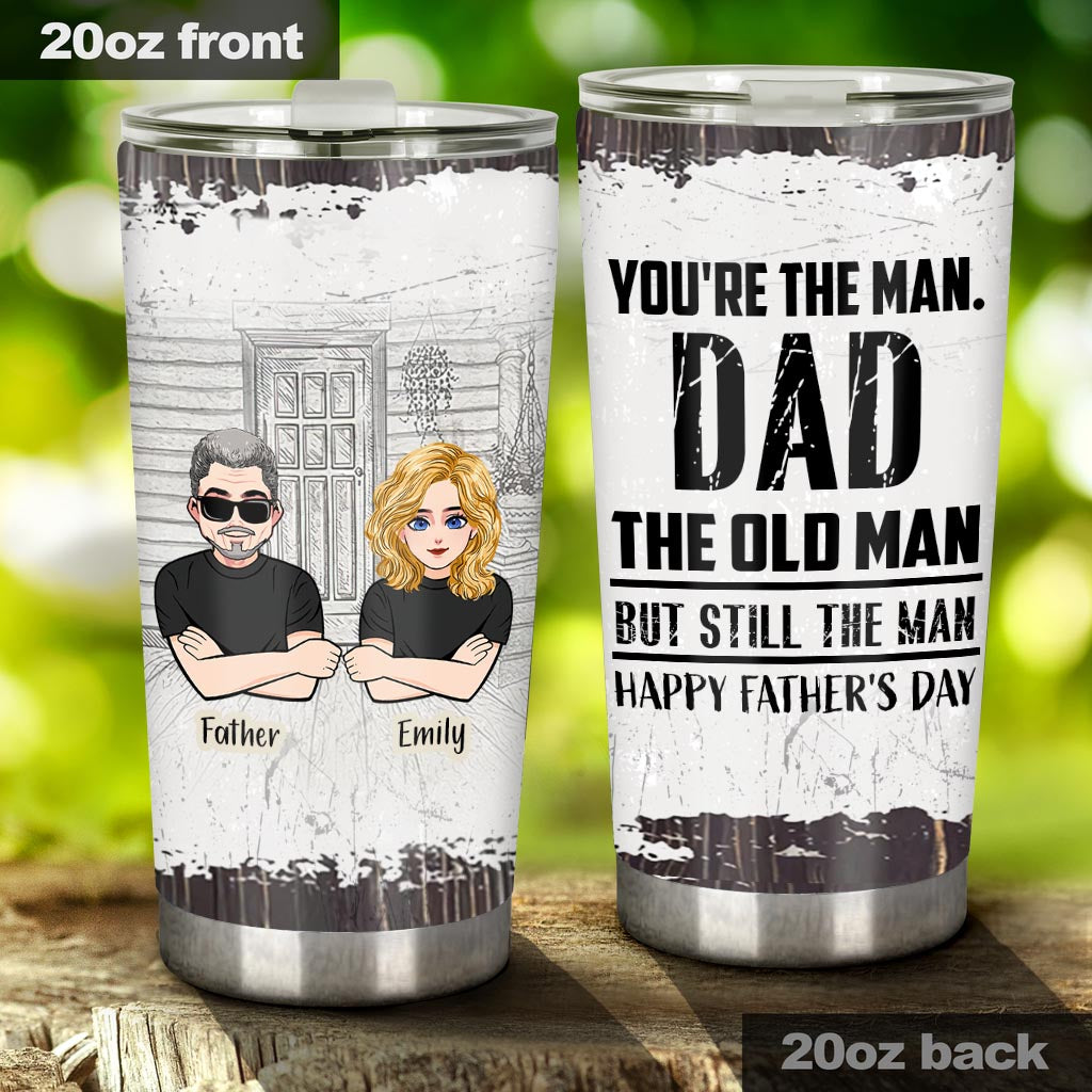 You're The Man - Personalized Father Tumbler