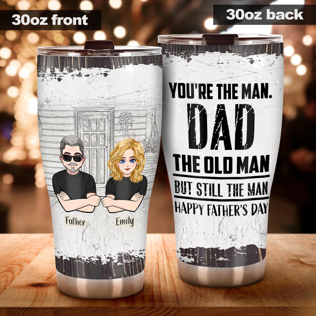 You're The Man - Personalized Father Tumbler