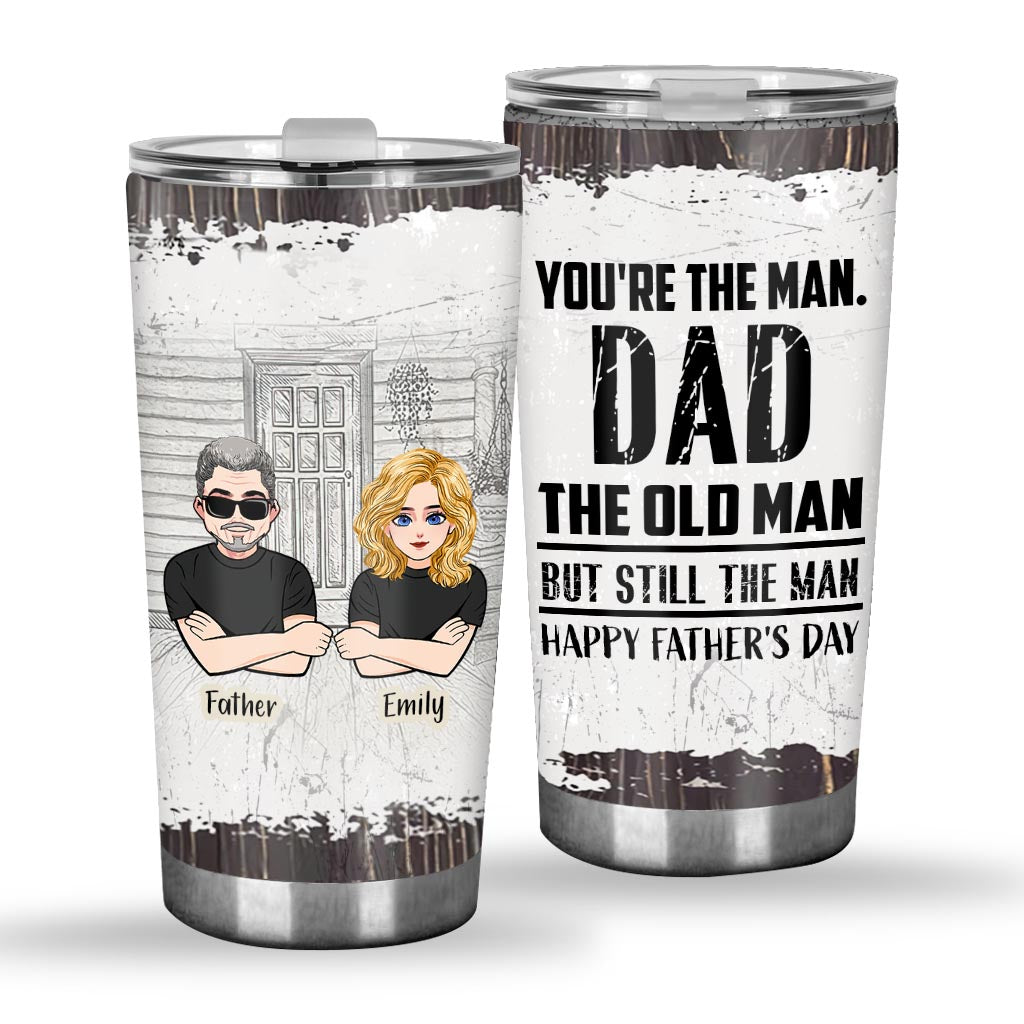 You're The Man - Personalized Father Tumbler