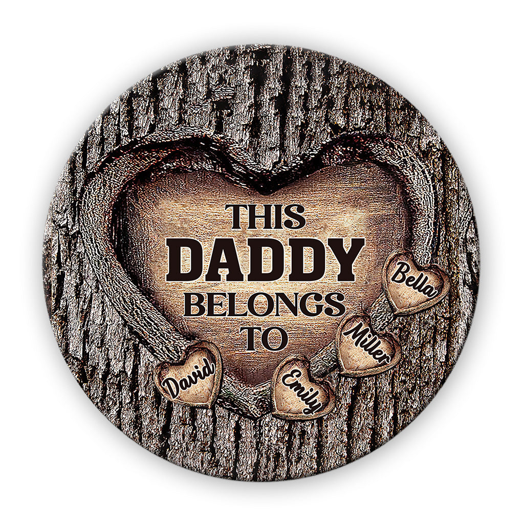 Dad's Heart - Gift for dad, grandma, grandpa, mom, uncle, aunt, brother, sister - Personalized Round Wood Sign