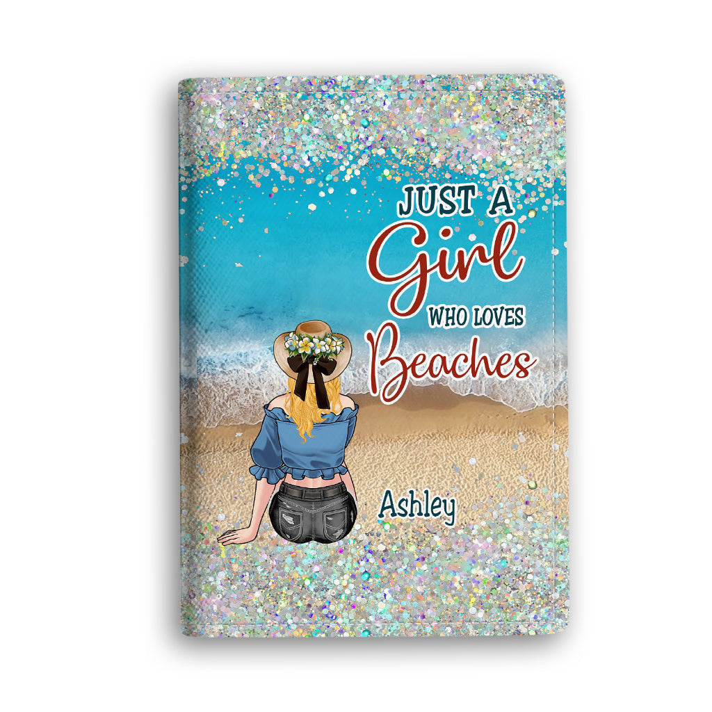 Just A Girl Who Loves Beaches - Personalized Sea Lover Passport Holder