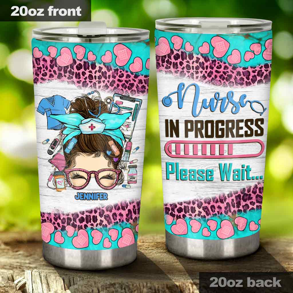 Nurse In Progress - Personalized Nurse Tumbler