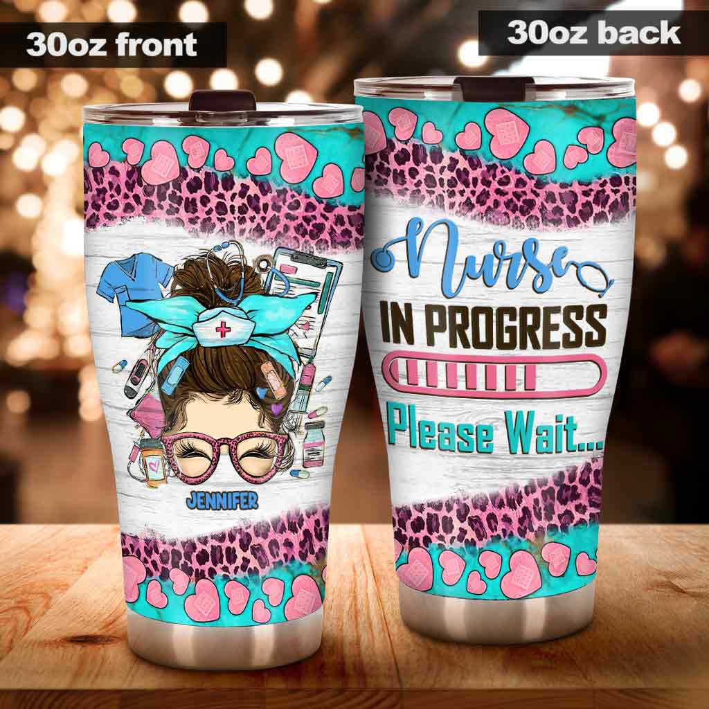 Nurse In Progress - Personalized Nurse Tumbler