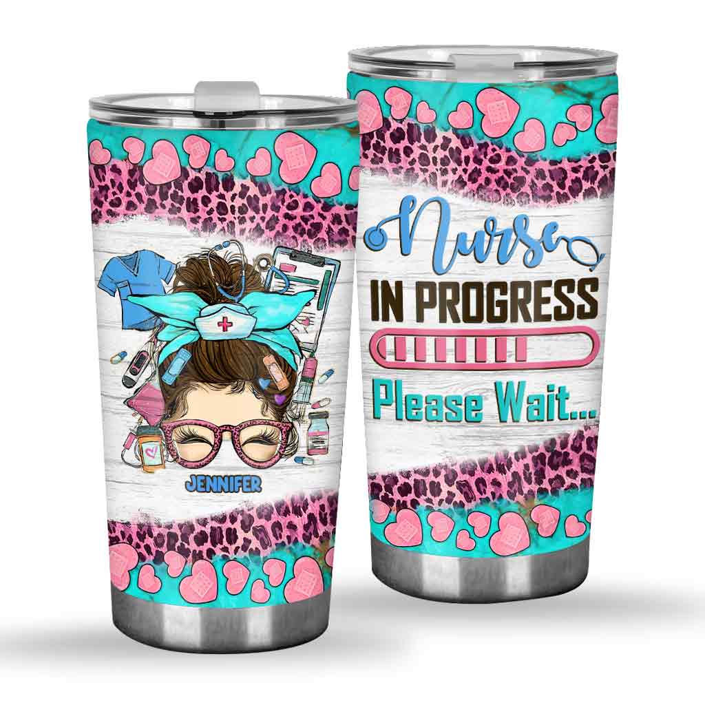 Nurse In Progress - Personalized Nurse Tumbler