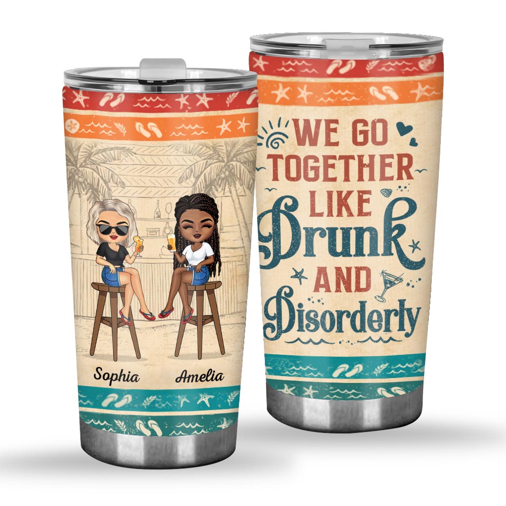 Hangovers Are Temporary But Drunk Stories Are Forever Vacation - Personalized Bestie Tumbler